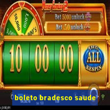 boleto bradesco saude